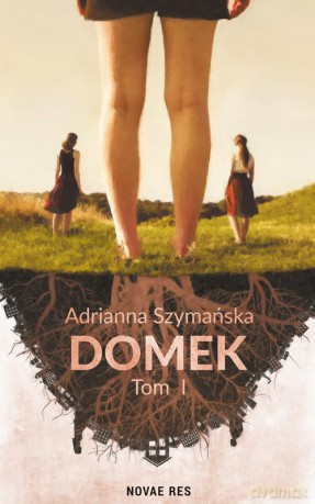 Domek - Adrianna Szymańska [KSIĄŻKA]