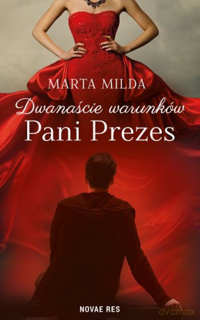 Dwanaście warunków pani prezes - Marta Milda [KSIĄŻKA]
