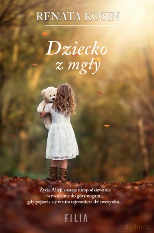 Dziecko z mgły - Renata Kosin [KSIĄŻKA]