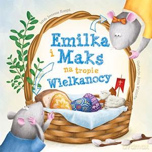 Emilka i Maks na tropie Wielkanocy - Ireneusz Korpyś, Anna Wiśnicka [KSIĄŻKA]