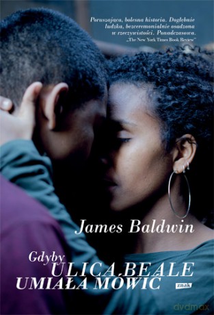 Gdyby ulica Beale umiała mówić - James Baldwin [KSIĄŻKA]