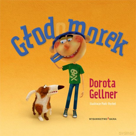 Głodomorek - Dorota Gellner [KSIĄŻKA]