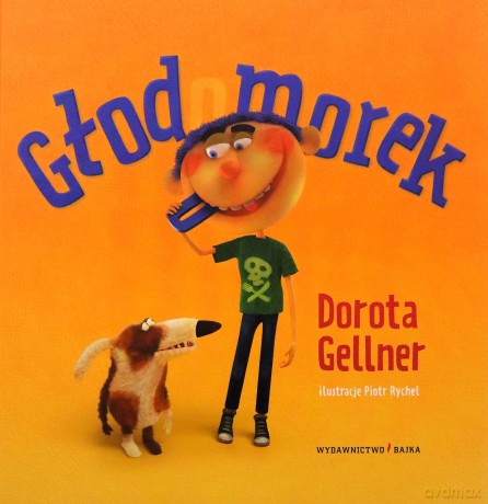 Głodomorek - Dorota Gellner [KSIĄŻKA]
