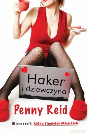 Haker i dziewczyna. Kółko singielek miejskich (Tom 3) - Penny Reid [KSIĄŻKA]