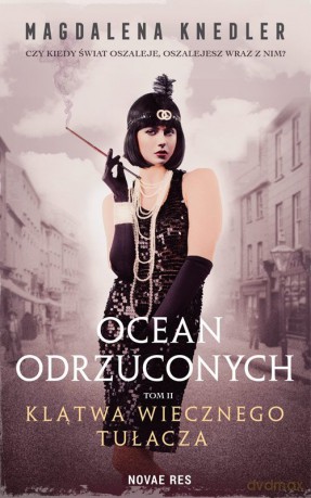 Klątwa wiecznego tułacza. Ocean odrzuconych (Tom 2) - Magdalena Knedler [KSIĄŻKA]