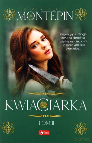 Kwiaciarka (Tom 2) - Xavier De Montepin [KSIĄŻKA]