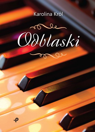 Odblaski - Karolina Król [KSIĄŻKA]