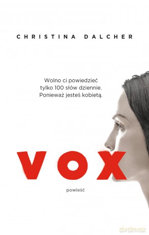 Vox - Christina Dalcher [KSIĄŻKA]