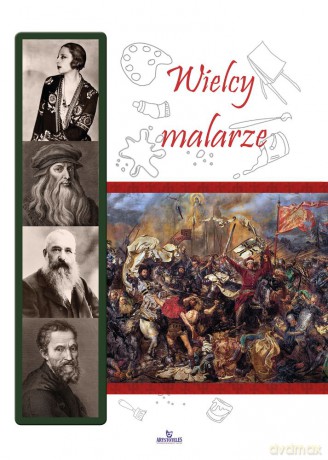 Wielcy malarze - Anna Paterek [KSIĄŻKA]