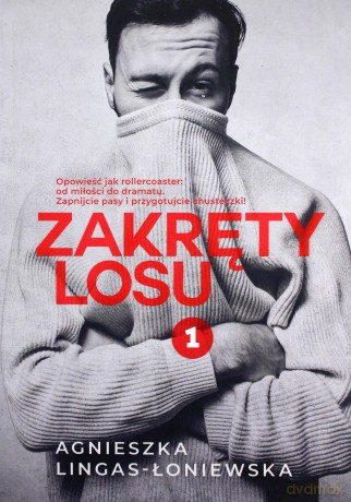 Zakręty losu (Tom 1) - Agnieszka Lingas-Łoniewska [KSIĄŻKA]