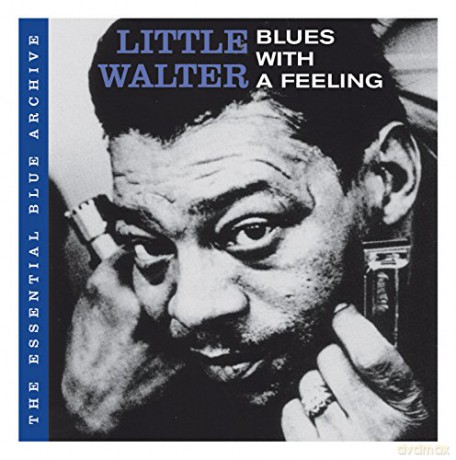 Little Walter: Blues With A Feeling [CD]