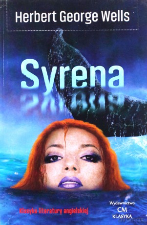 Syrena - Herbert George Wells [KSIĄŻKA]