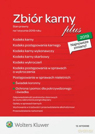 Zbiór karny plus 2019 Stan prawny na 1 stycznia 2019 roku - Opracowanie zbiorowe [KSIĄŻKA]