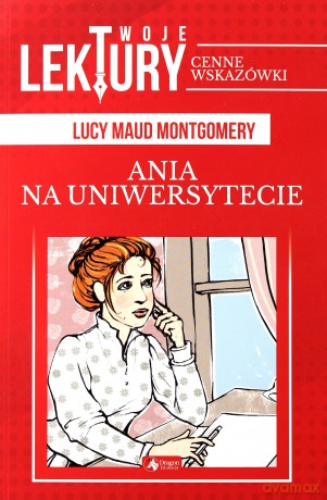 Ania na uniwersytecie. Twoje lektury - Lucy Maud Montgomery [KSIĄŻKA]