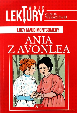 Ania z Avonlea. Twoje lektury - Lucy Maud Montgomery [KSIĄŻKA]