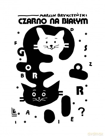Czarno na białym - Marcin Brykczyński [KSIĄŻKA]