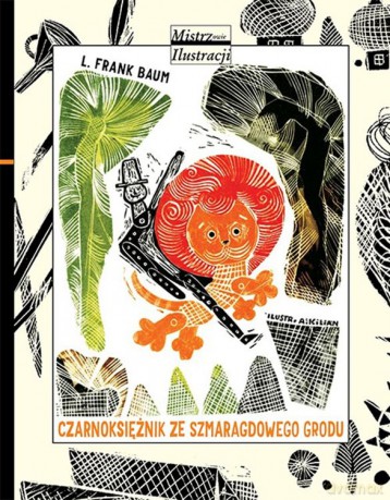 Czarnoksiężnik ze szmaragdowego grodu - Frank Baum Lyman, Adam Kilian [KSIĄŻKA]