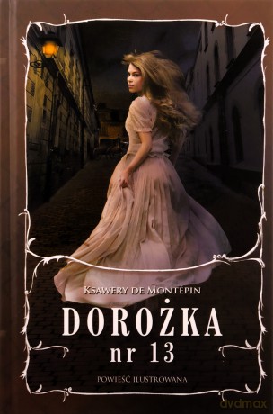 Dorożka nr 13 - Ksawery De Montepin [KSIĄŻKA]