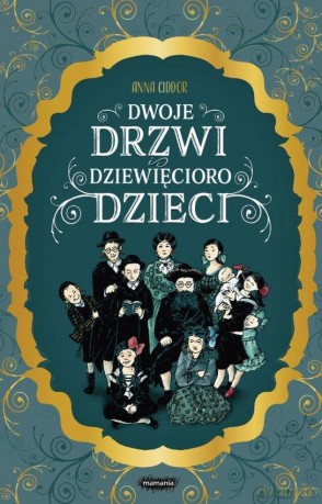 Dwoje drzwi i dziewięcioro dzieci - Anna Cidor [KSIĄŻKA]