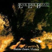 Love Like Blood: Sinister Dawn/Ecstasy [CD]