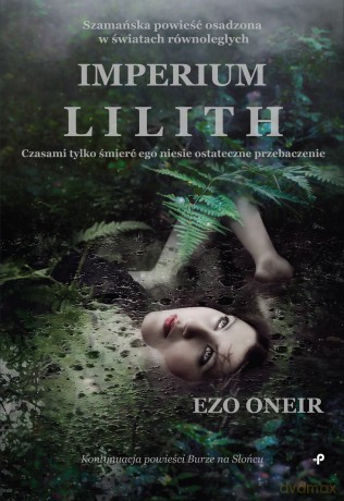 Imperium Lilith. Burze na słońcu (Tom 2) - Ezo Oneir [KSIĄŻKA]