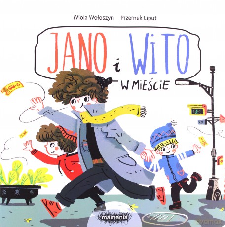 Jano i Wito w mieście - Wiola Wołoszyn, Przemek Liput [KSIĄŻKA]
