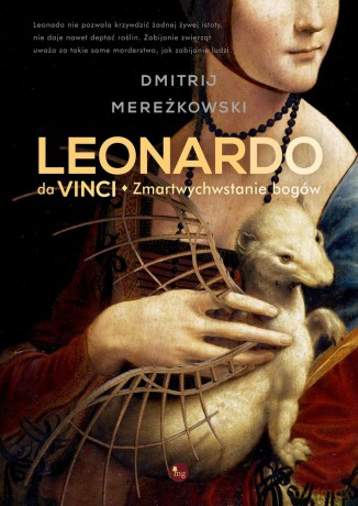 Leonardo da Vinci. Zmartwychwstanie bogów - Dmitrij Mereżkowski [KSIĄŻKA]