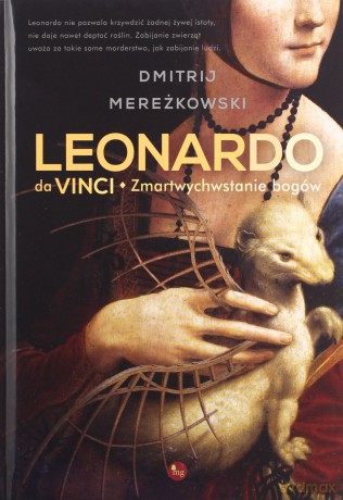 Leonardo da Vinci. Zmartwychwstanie bogów - Dmitrij Mereżkowski [KSIĄŻKA]