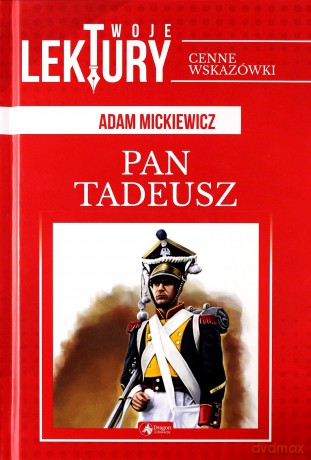 Pan Tadeusz. Twoje lektury - Adam Mickiewicz [KSIĄŻKA]