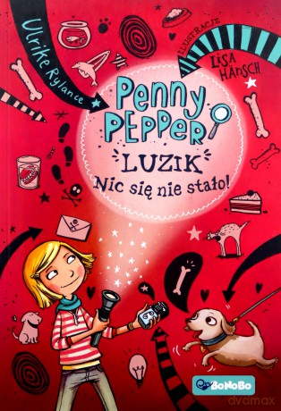Penny Pepper. Luzik, nic się nie stało - Ulrike Rylance [KSIĄŻKA]
