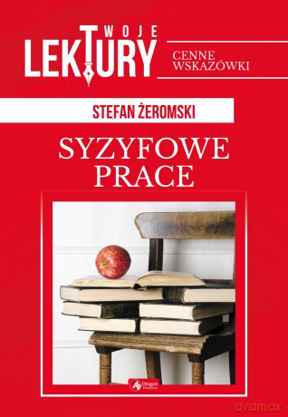 Syzyfowe prace. Twoje lektury - Stefan Żeromski [KSIĄŻKA]
