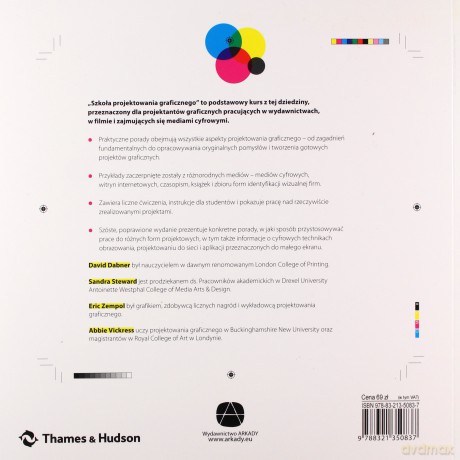 Szkoła projektowania graficznego. Zasady i praktyka. Nowe programy i technologie - David Dabner, Sandra Stewart, Eric Zempol [KSIĄŻKA]