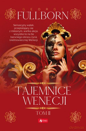 Tajemnice Wenecji (Tom 2) - George Fullborn [KSIĄŻKA]