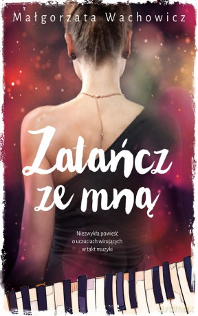 Zatańcz ze mną - Małgorzata Wachowicz [KSIĄŻKA]