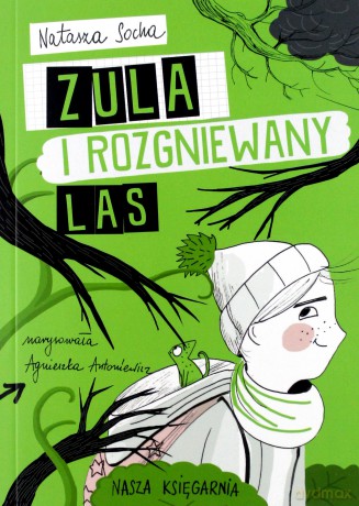 Zula i rozgniewany las - Natasza Socha [KSIĄŻKA]