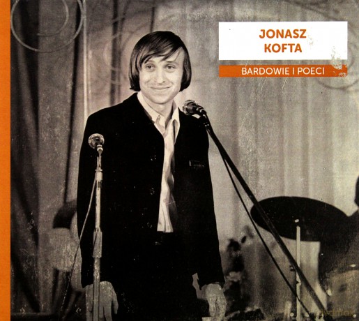 Bardowie i poeci: Jonasz Kofta [CD]