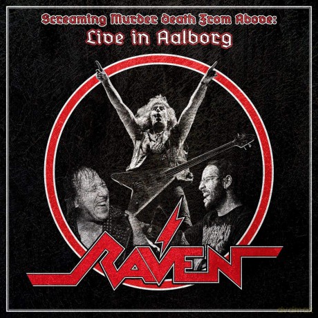 Raven: Screaming Murder Death From Above Live in Aalborg [2xWinyl]+[CD]