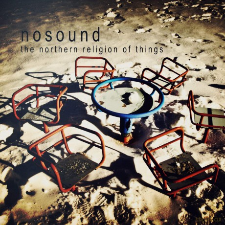 Nosound: The Northern Religion Of Things (digipack) [CD]
