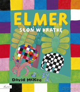 Elmer Słoń w kratkę - David McKee [KSIĄŻKA]