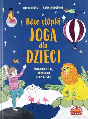 Bose stópki. Joga dla dzieci ćwiczenia z jogi, oddychania i odpoczynku - Filippa Odevall [KSIĄŻKA]