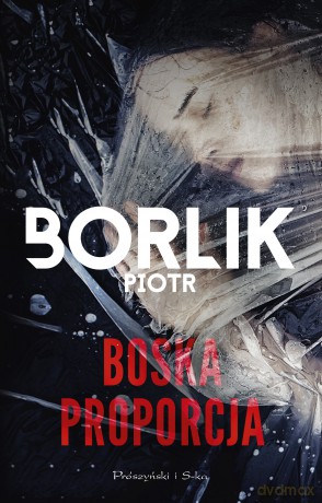 Boska proporcja - Piotr Borlik [KSIĄŻKA]