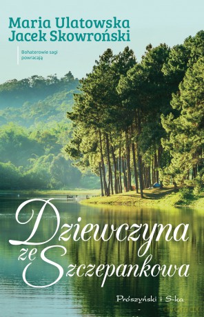 Dziewczyna ze Szczepankowa - Jacek Skowroński, Maria Ulatowska [KSIĄŻKA]