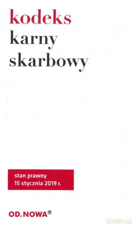 Kodeks karny skarbowy 01.2019 - Agnieszka Kaszok [KSIĄŻKA]