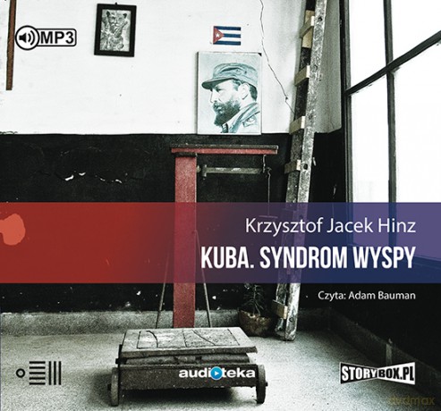 Kuba. Syndrom wyspy - Krzysztof Jacek Hinz [AUDIOBOOK]