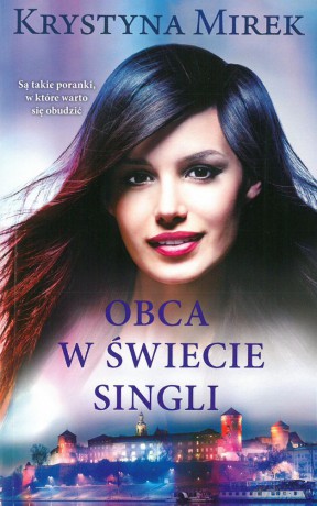Obca w świecie singli (pocket) - Krystyna Mirek [KSIĄŻKA]