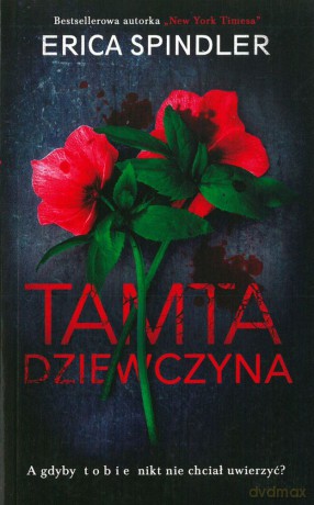 Tamta dziewczyna (pocket) - Erica Spindler [KSIĄŻKA]