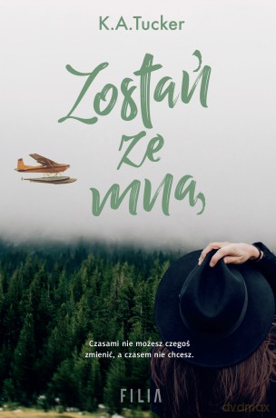 Zostań ze mną - K.A. Tucker [KSIĄŻKA]