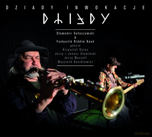 Sławomir Gołaszewski & Funkastik Riddim Band: Dziady Inwokacje (digipack) [CD]