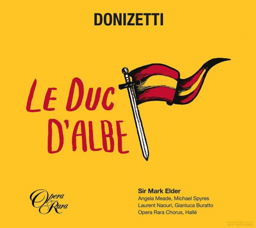 Sir Mark Elder: Donizetti: Le Duc D'albe [2CD]