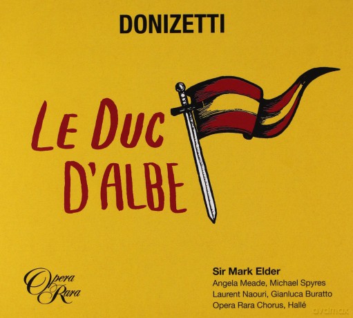 Sir Mark Elder: Donizetti: Le Duc D'albe [2CD]